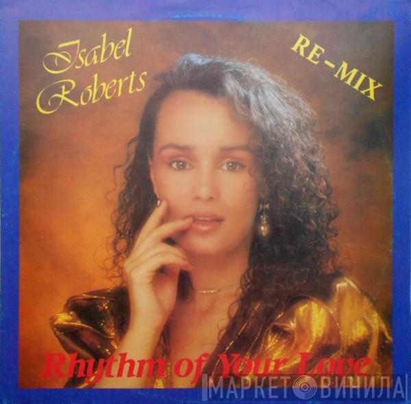  Isabel Roberts  - Rhythm Of Your Love (Remix)