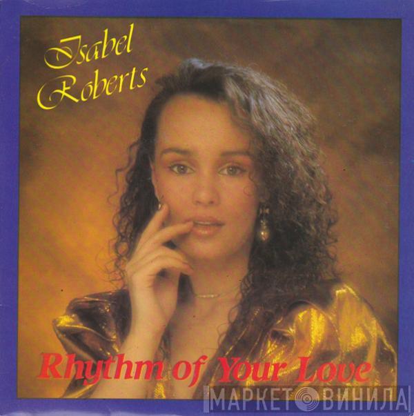 Isabel Roberts - Rhythm Of Your Love