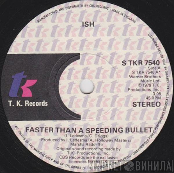  Ish Ledesma  - Faster Than A Speeding Bullet