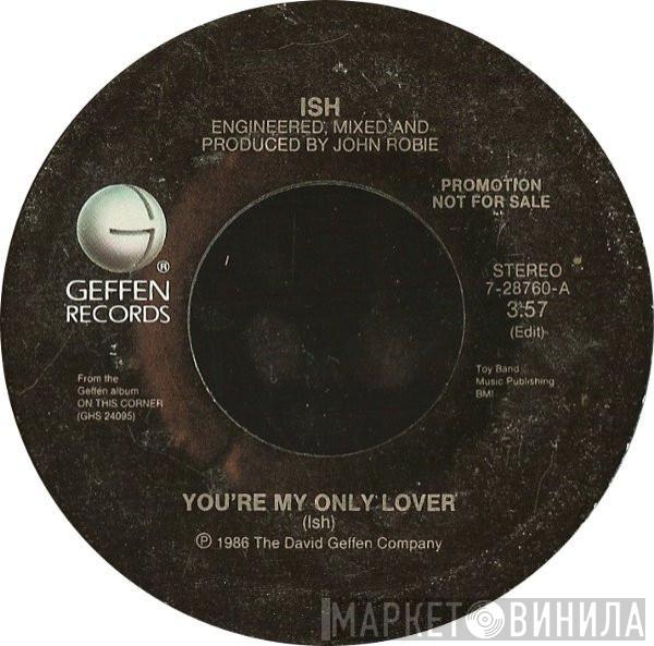  Ish Ledesma  - You're My Only Lover
