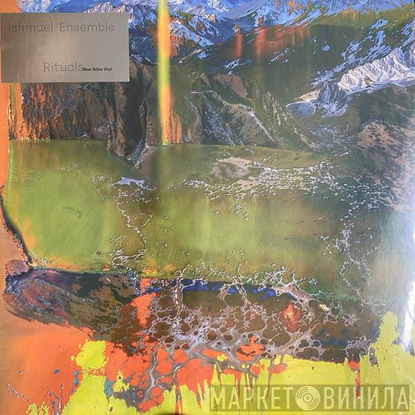 Ishmael Ensemble - Rituals