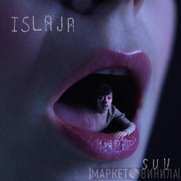  Islaja  - S U U