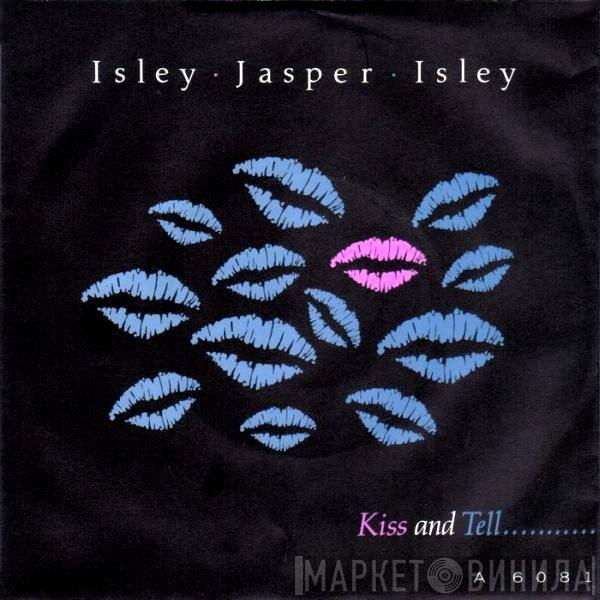 Isley Jasper Isley - Kiss And Tell