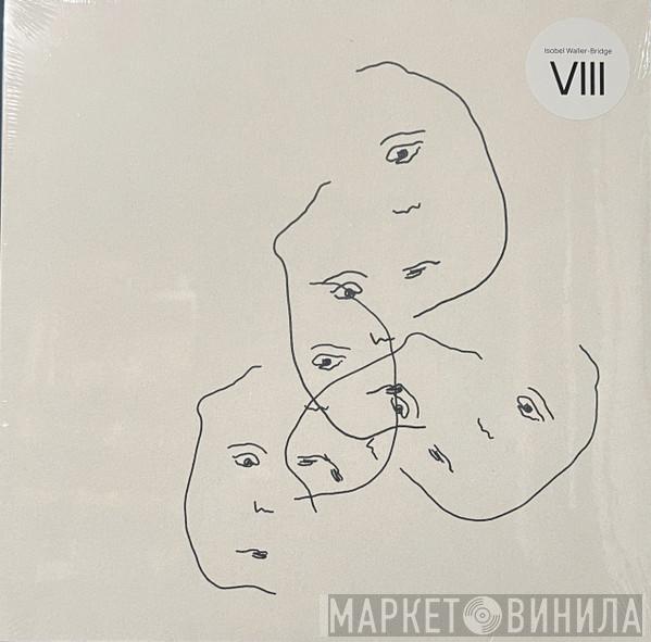 Isobel Waller-Bridge, 12 Ensemble - VIII