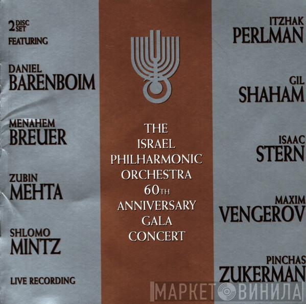  Israel Philharmonic Orchestra  - 60th Anniversary Gala Concert