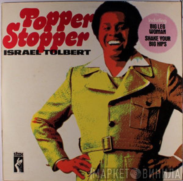 Israel Tolbert - Popper Stopper