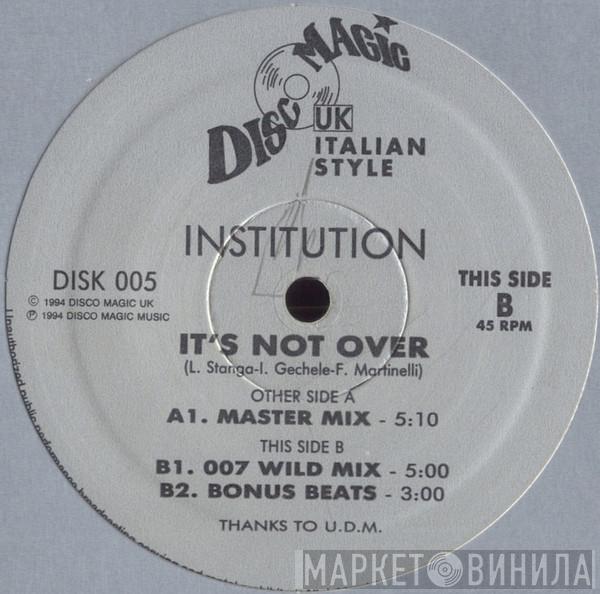 Istitution - It's Not Over