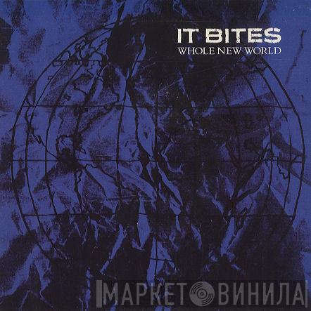 It Bites - Whole New World