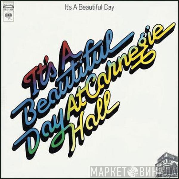  It's A Beautiful Day  - At Carnegie Hall