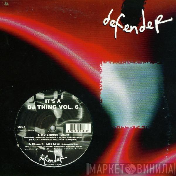  - It's A DJ Thing Vol. 6