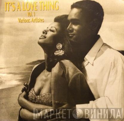  - It's A Love Thing Vol. 1