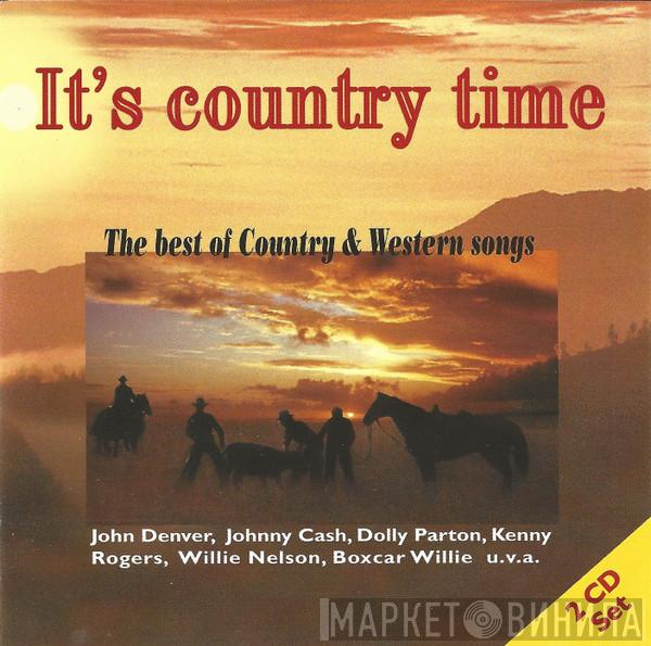  - It's Country Time - The Best Of Country & Western Songs