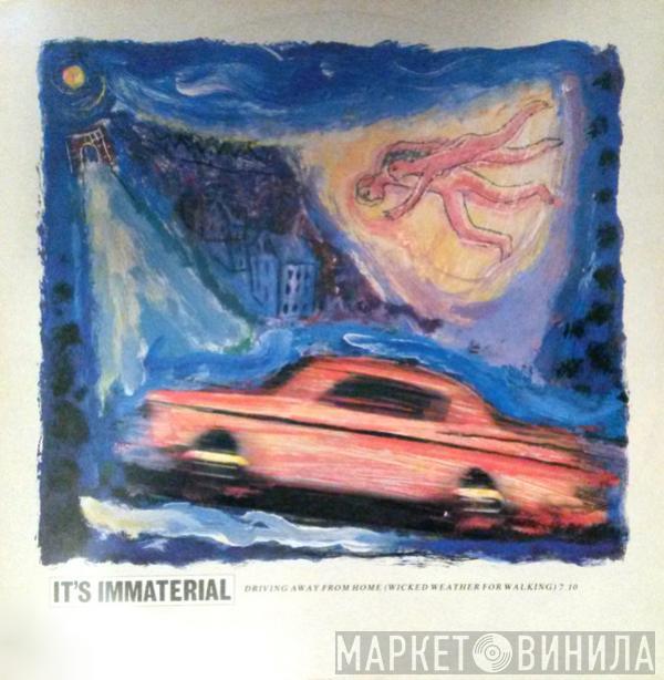 It's Immaterial  - Driving Away From Home (Wicked Weather For Walking)