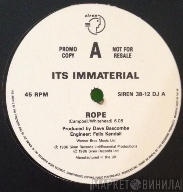 It's Immaterial - Rope