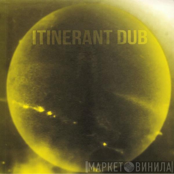 Itinerant Dubs - It's Magic