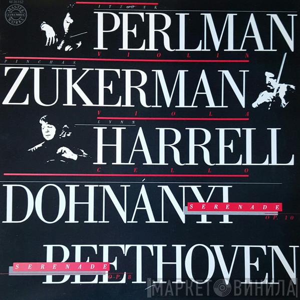 Itzhak Perlman, Pinchas Zukerman, Lynn Harrell, Ernst von Dohnányi, Ludwig van Beethoven - Serenade, Op. 10 / Serenade, Op. 8