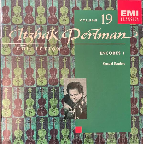 , Itzhak Perlman  Samuel Sanders   - Encores 1