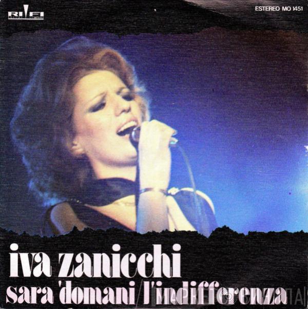 Iva Zanicchi - Sará Domani / L'Indifferenza
