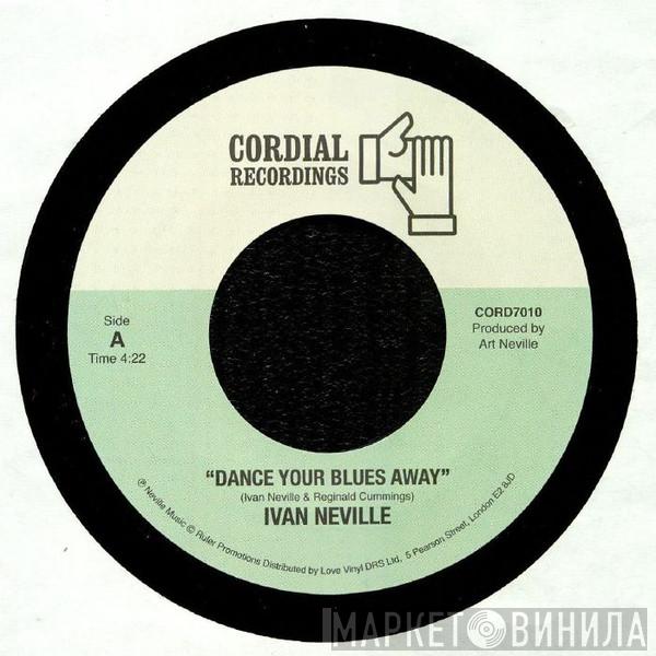 Ivan Neville - Dance Your Blues Away