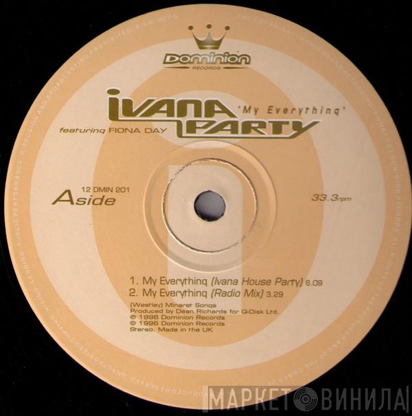 Ivana Party, Fiona Day  - My Everything