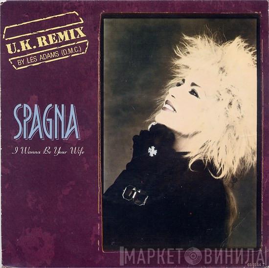  Ivana Spagna  - I Wanna Be Your Wife (U.K. Remix)