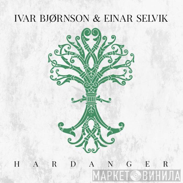 Ivar Bjørnson & Einar Selvik - Hardanger