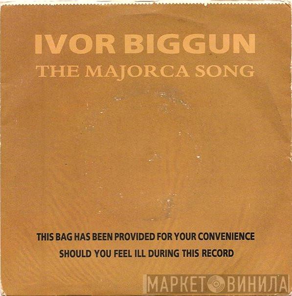Ivor Biggun - The Majorca Song