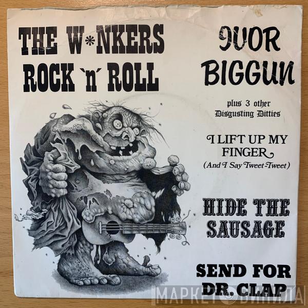 Ivor Biggun - The W*nkers Rock 'N' Roll