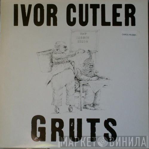 Ivor Cutler - Gruts