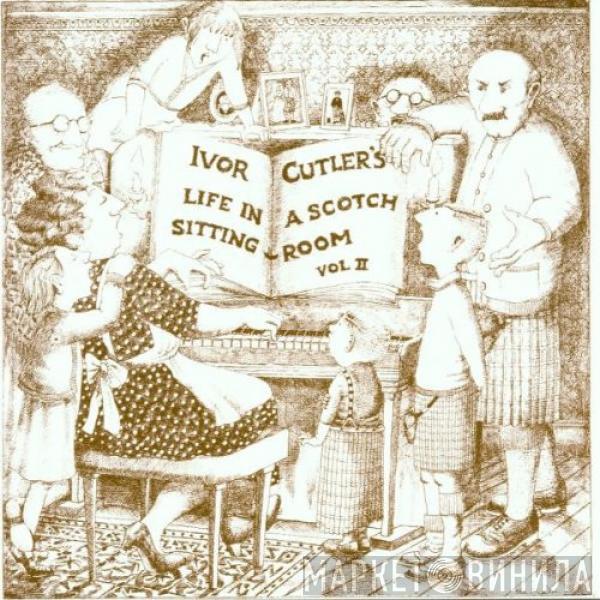  Ivor Cutler  - Life In A Scotch Sitting Room Volume 2