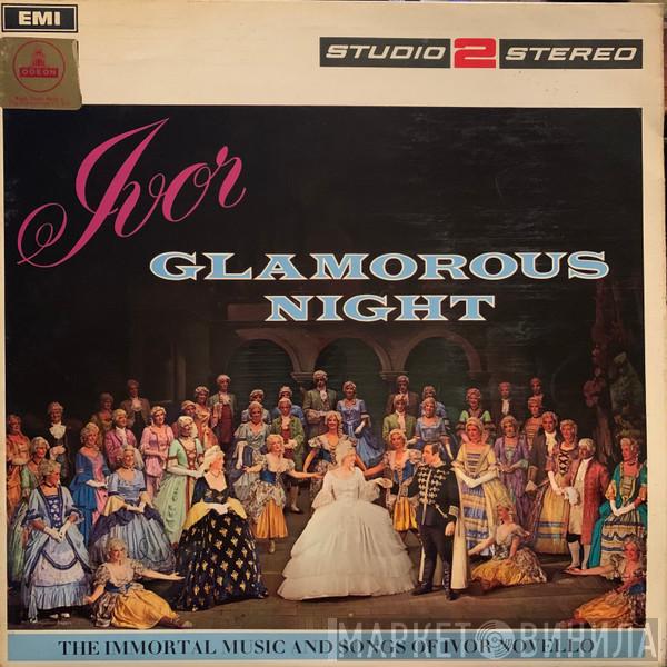 , Ivor Novello & BBC Chorus Conducted By The BBC Concert Orchestra  Marcus Dods  - Night At The Theatre - Glamorous Nights