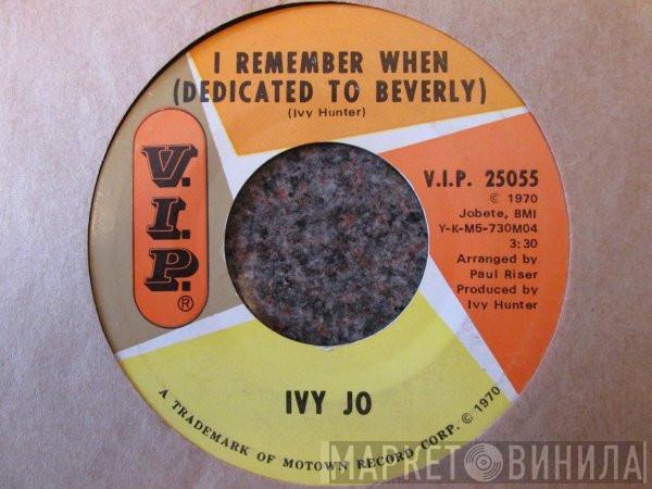  Ivy Jo Hunter  - I Remember When (Dedicated To Beverly) / Sorry Is A Sorry Word