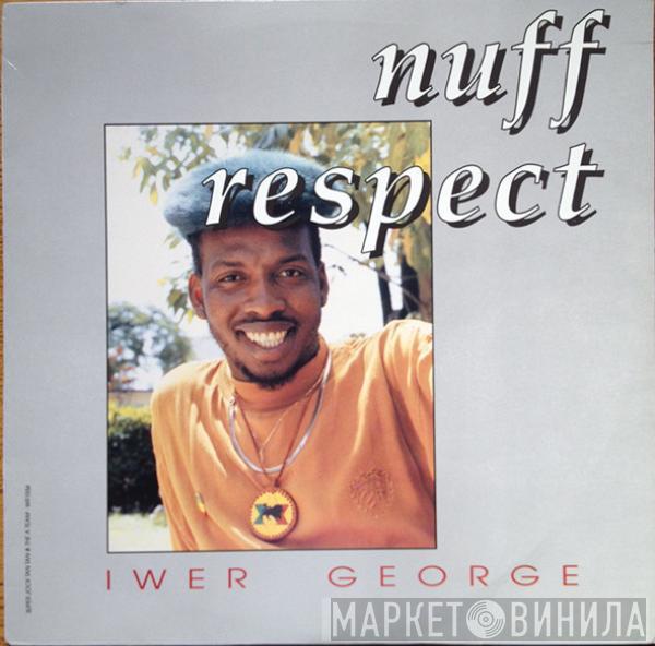 Iwer George - Nuff Respect