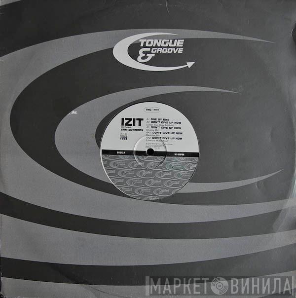 Izit - One By One / Don't Give Up
