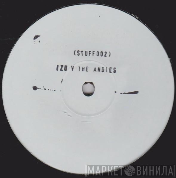 Izu, The Andies - Izu Vs The Andys