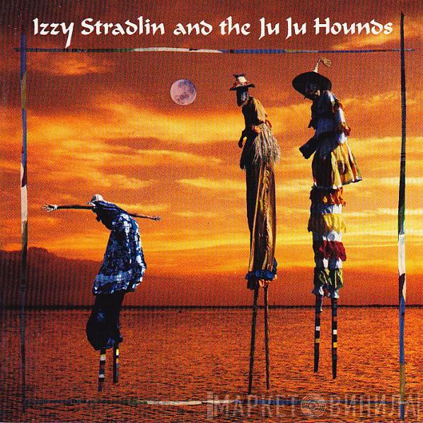 Izzy Stradlin And The Ju Ju Hounds - Izzy Stradlin And The Ju Ju Hounds