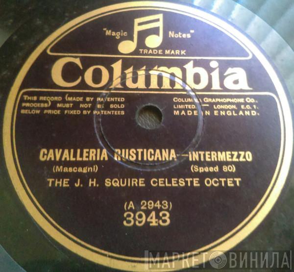 J. H. Squire Celeste Octet - Cavalleria Rusticana