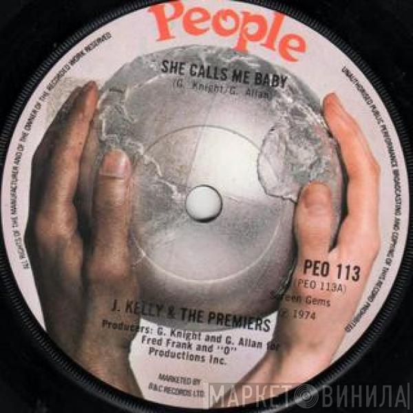  J. Kelly And The Premiers  - She Calls Me Baby / Signed, Sealed & Delivered