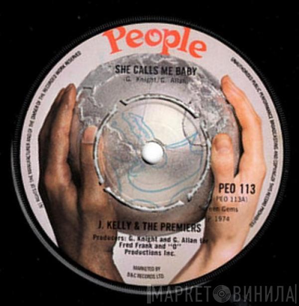 J. Kelly And The Premiers  - She Calls Me Baby / Signed, Sealed & Delivered