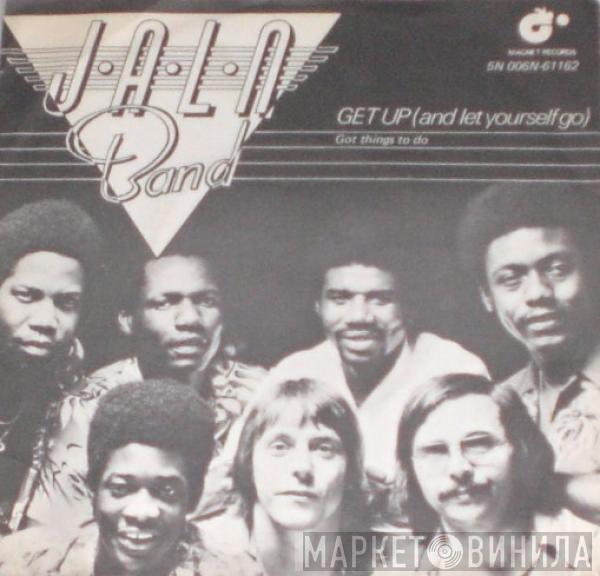  J.A.L.N. Band  - Get Up (And Let Yourself Go) / Got Things To Do