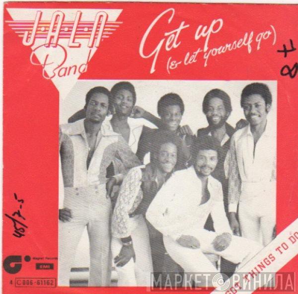  J.A.L.N. Band  - Get Up (And Let Yourself Go) / Got Things To Do