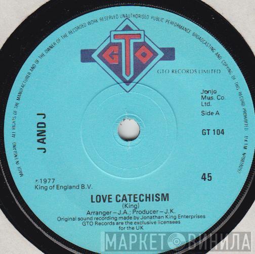 J And J  - Love Catechism