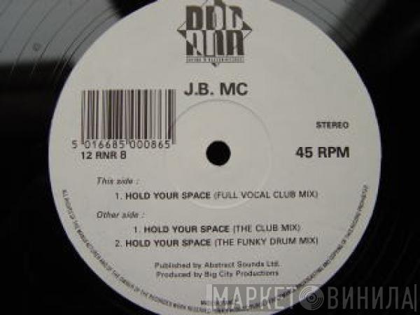 J.B. MC - Hold Your Space