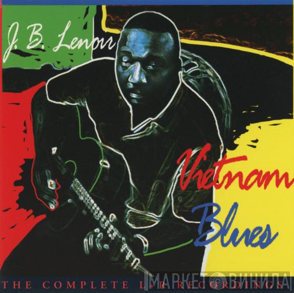  J.B. Lenoir  - Vietnam Blues (The Complete L + R Recordings)