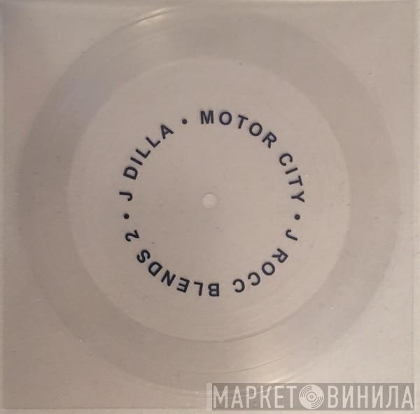  J Dilla  - Motor City -  J Rocc Blends 2