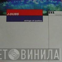  J-Dubs  - Strings Of Justice