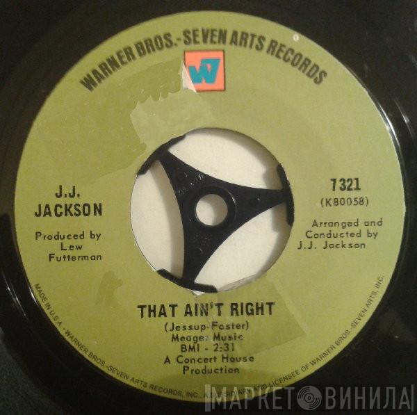  J.J. Jackson  - That Ain't Right / Four Walls
