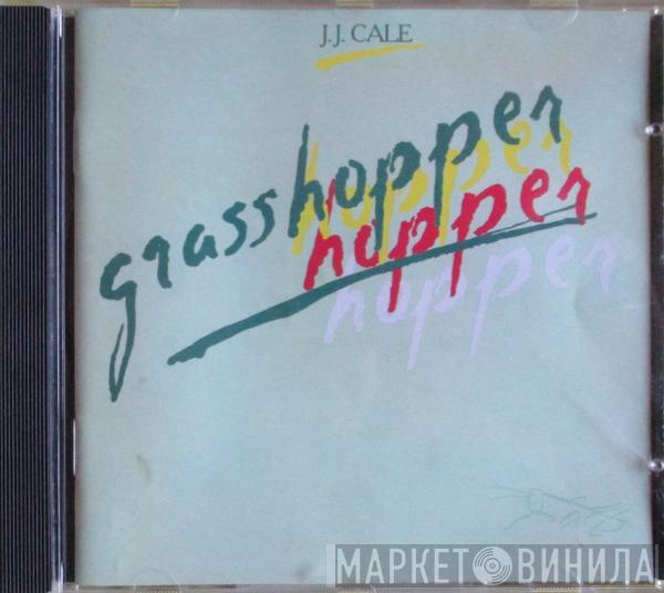  J.J. Cale  - Grasshopper