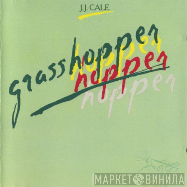  J.J. Cale  - Grasshopper