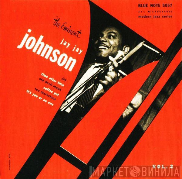 J.J. Johnson - The Eminent Jay Jay Johnson, Volume Two